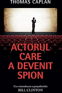 Actorul care a devenit spion