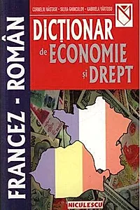 Dicţionar de economie şi drept francez-român