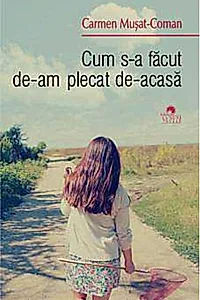 Cum s-a făcut de-am plecat de-acasă