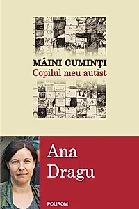 Mâini cuminţi. Copilul meu autist