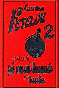 Cum să fii și mai bună în toate (Vol. 2)