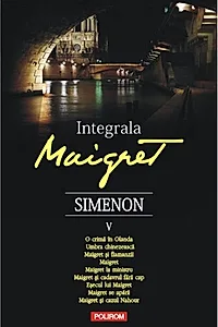 Integrala Maigret (Vol. V)