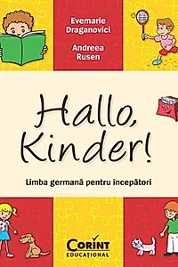Hallo, Kinder! Limba germană pentru începători
