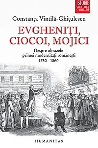 Evgheniţi, ciocoi, mojici