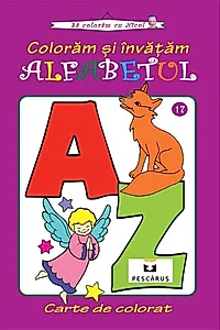 Coloram și învățăm Alfabetul. Carte de colorat