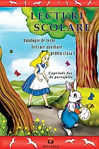 Lecturi școlare pentru clasa I. Antologie de texte literare
