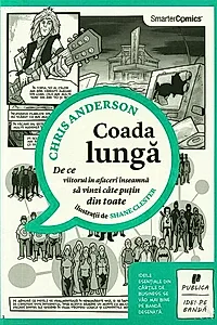 Coada lungă. De ce viitorul în afaceri înseamnă să vinzi câte puţin din toate