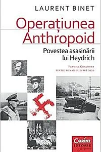 Operaţiunea Anthropoid. Povestea asasinării lui Heydrich
