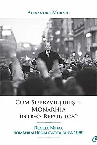 Cum supraviețuiește monarhia într-o republică?