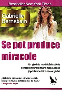 Se pot produce miracole