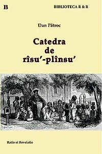 Catedra de rîsu'-plînsu'
