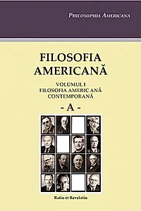 Filosofia americană (Vol. I). Filosofia americană contemporană A