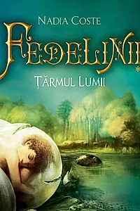 Fedelinii. Tărâmul lunii (Vol. I)