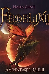 Fedelinii. Amenințarea răului (Vol. II)