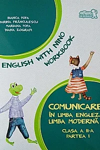 English with Nino. Comunicare în limba engleză. Limba modernă 1. Workbook. Clasa a II-a, Partea I
