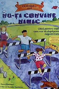 Ce sa faci... când nu-ți convine nimic