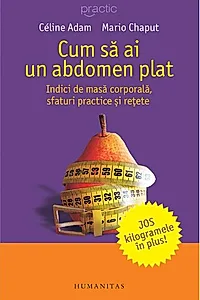 Cum să ai un abdomen plat