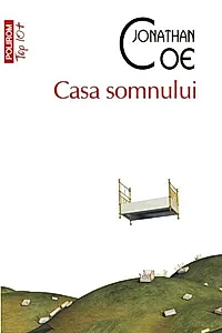 Casa somnului (Top 10+)