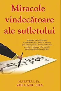 Miracole vindecătoare ale sufletului