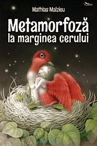 Metamorfoză la marginea cerului
