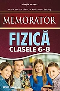 Memorator de Fizică pentru clasele VI-VIII