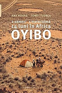Oyibo. 2 oameni, 1 motocicletă, 14 luni în Africa