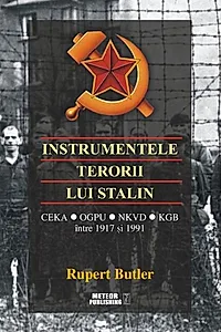 Instrumentele terorii lui Stalin