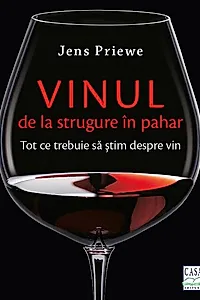 Vinul. De la strugure în pahar
