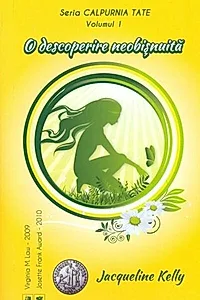 O descoperire neobișnuită. Seria Calpurnia Tate (Vol. 1)