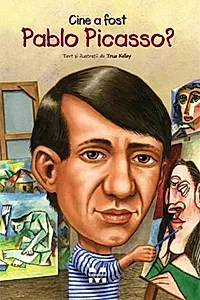 Cine a fost Pablo Picasso?