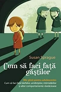 Cum să faci față găștilor