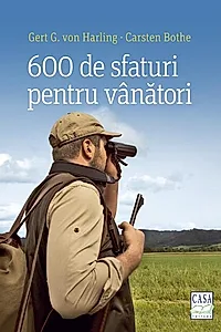 600 de sfaturi pentru vânători