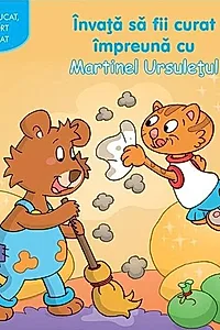 Învaţă să fii curat împreună cu Martinel Ursuleţul