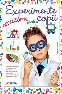 Experimente amuzante pentru copii