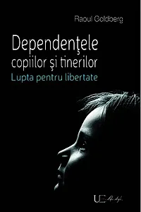 Dependenţele copiilor şi tinerilor