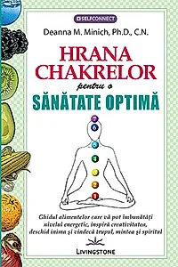 Hrana chakrelor pentru o sănătate optimă