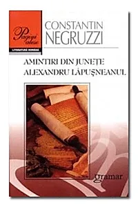 Amintiri din juneţe. Alexandru Lăpuşneanul