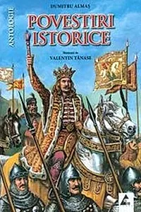 Povestiri istorice (Vol. 1)
