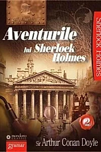 Aventurile lui Sherlock Holmes (Vol. II)