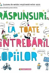 Răspunsuri la toate întrebările copiilor