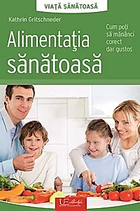 Alimentația sănătoasă. Viață sănătoasă
