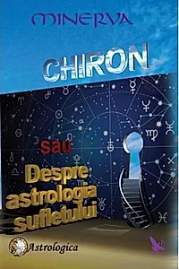 Chiron sau Despre astrologia sufletului