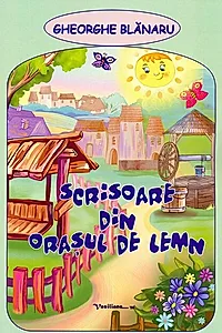 Scrisoare din oraşul de lemn
