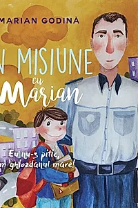 În misiune cu Marian
