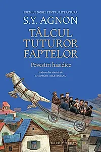 Tâlcul tuturor faptelor. Povestiri hasidice