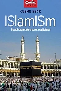 ISlamISm. Planul secret de creare a califatului