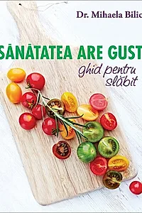 Sănătatea are gust