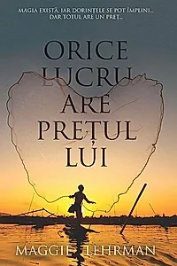 Orice lucru are prețul lui
