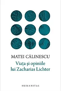 Viata şi opiniile lui Zacharias Lichter