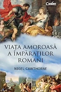 Viaţa amoroasă a împăraţilor romani